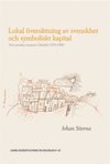 Lokal översättning av svenskhet och symboliskt kapital : det svenska rummet i Madrid 1915-1998