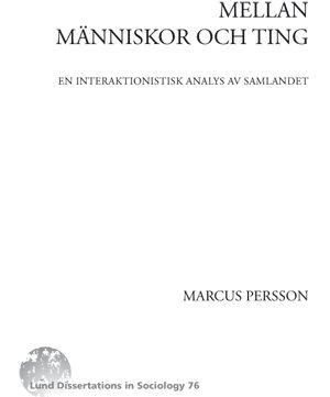 Mellan människor och ting : en interaktionsistisk analys av samlandet