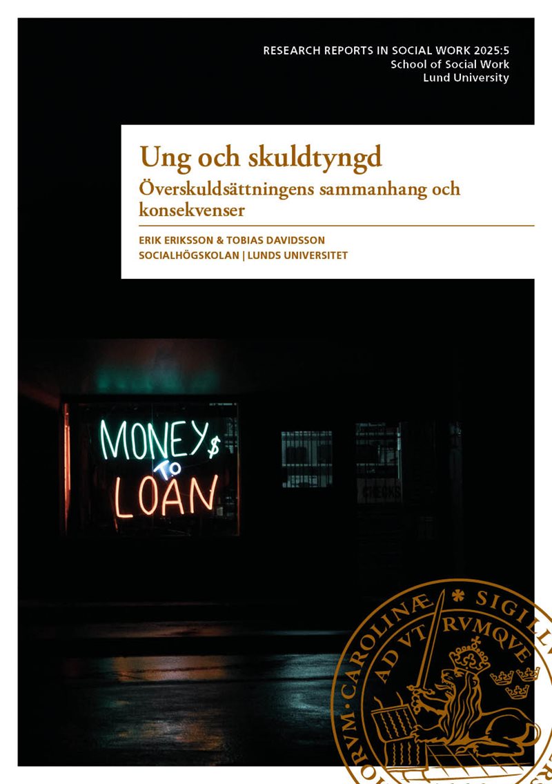 Ung och skuldtyngd : överskuldsättningens sammanhang och konsekvenser