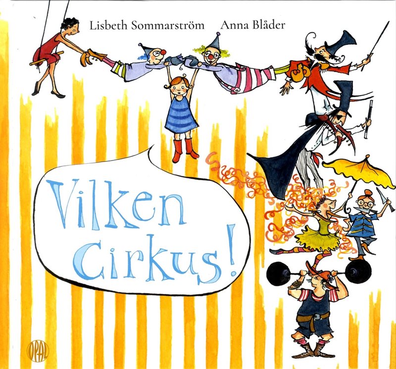 Vilken cirkus!