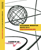 Autodesk Inventor Suite 2013 Påbyggnadskurs