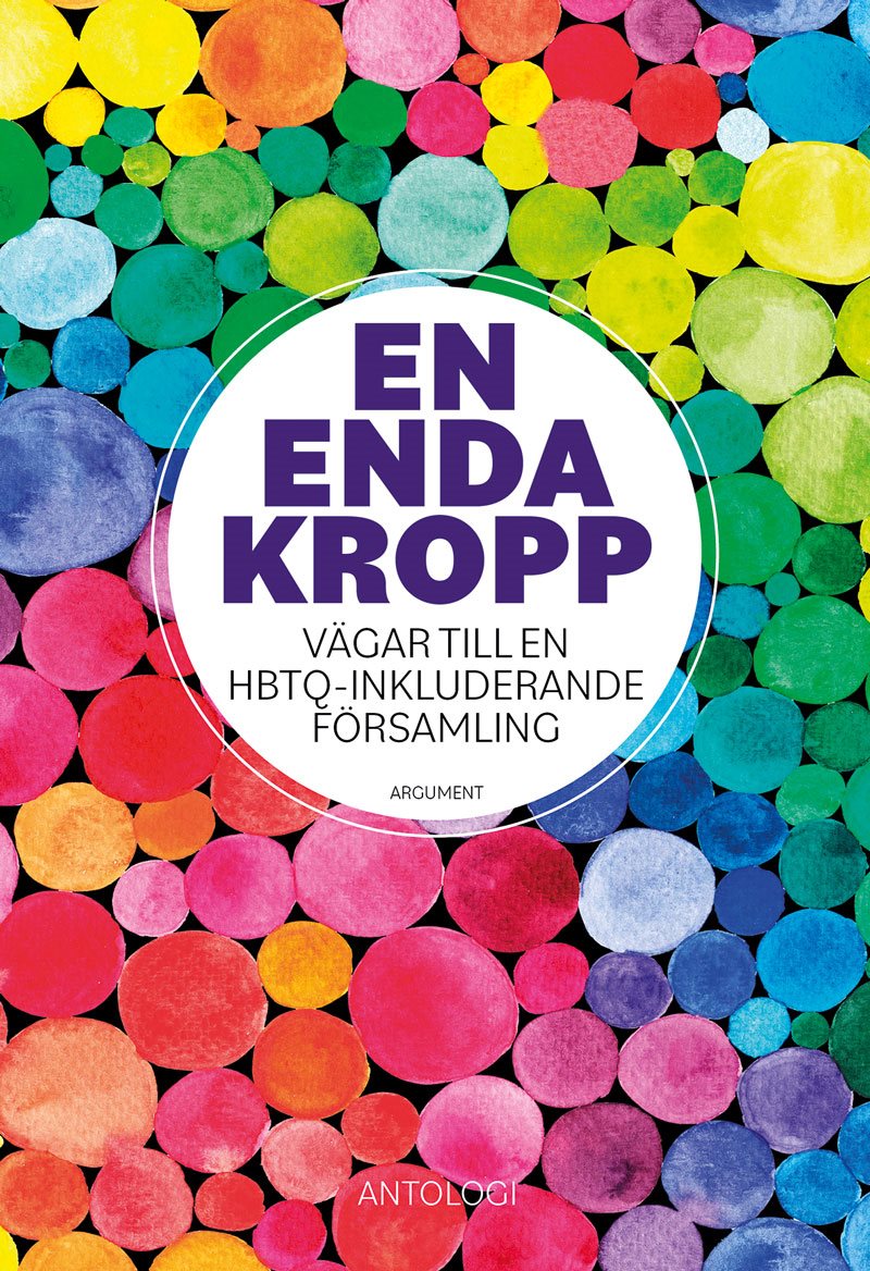 En enda kropp : vägar till en HBTQ-inkluderande församling