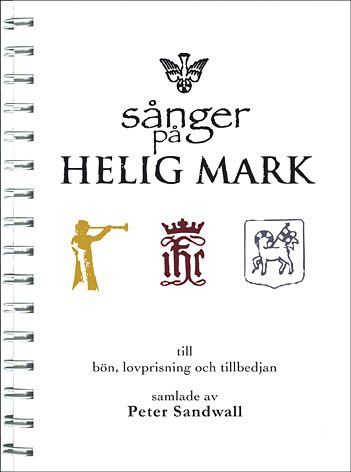 Sånger på Helig Mark : till bön, lovprisning och tillbedjan