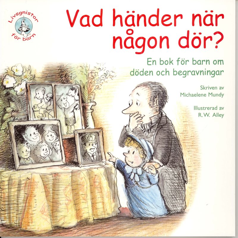 Vad händer när någon dör? En bok för barn om döden och begravningar