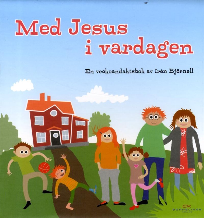 Med Jesus i vardagen : en veckoandaksbok