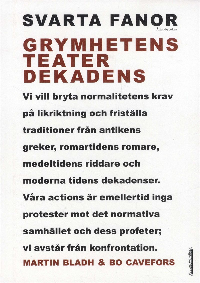 Svarta fanor : 8 : Grymhetens teater dekadens