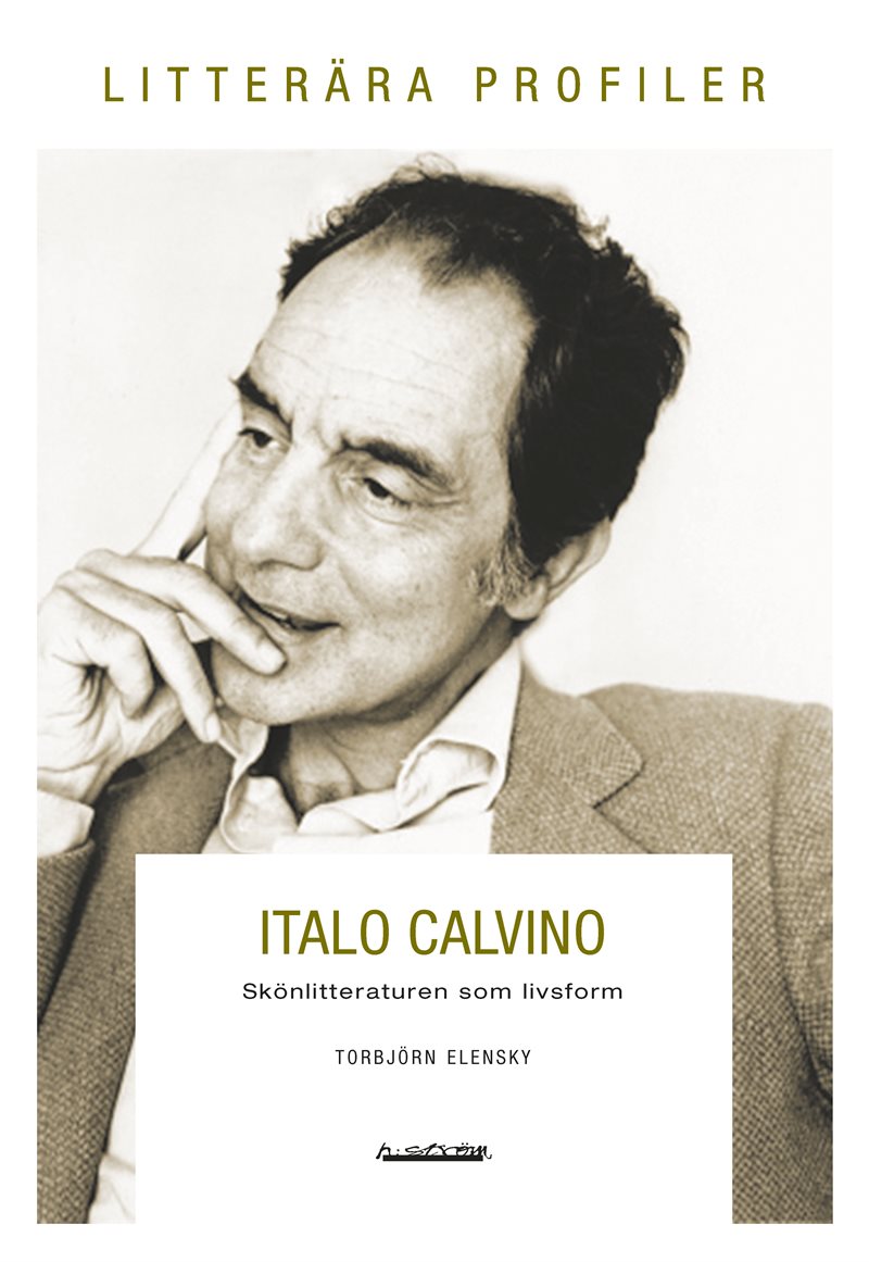 Italo Calvino : skönlitteraturen som livsform