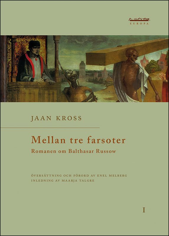 Mellan tre farsoter I Romanen om Balthasar Russow 