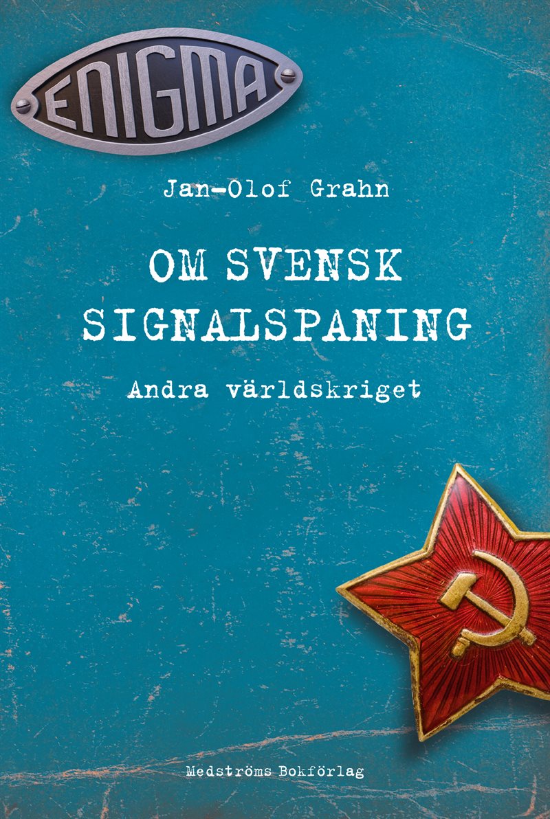 Om svensk signalspaning : andra världskriget