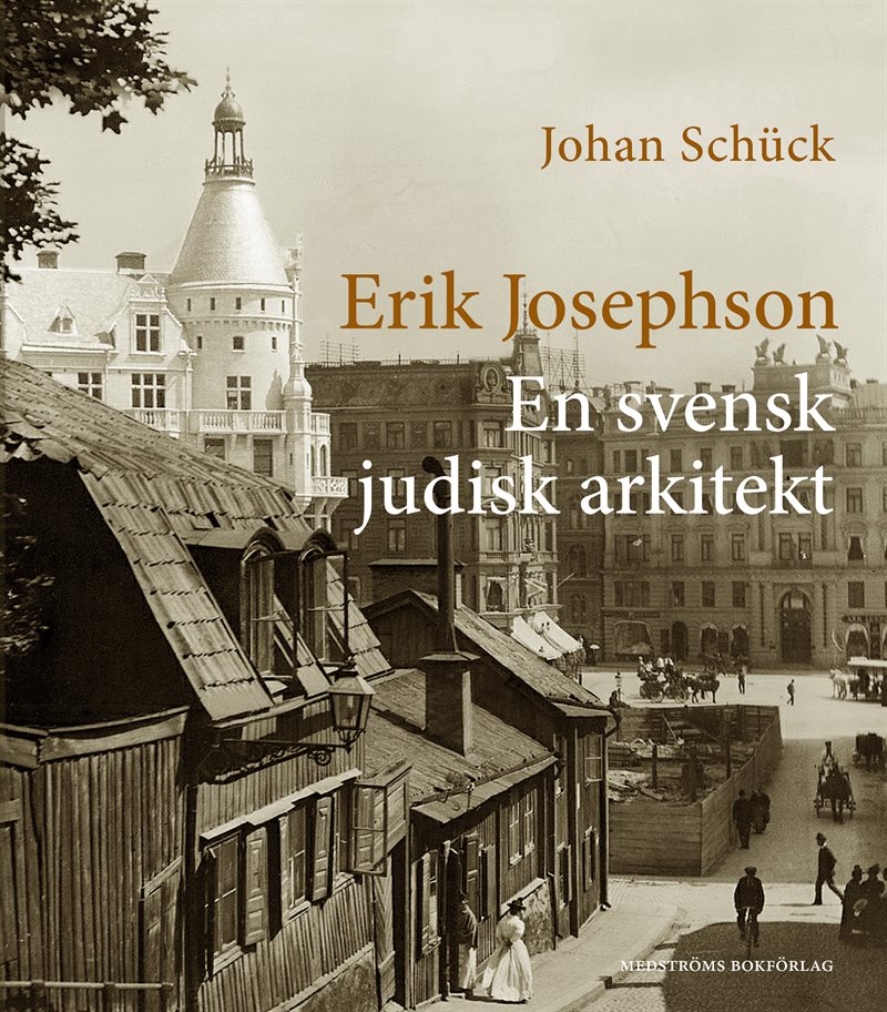 Erik Josephson : En svensk judisk arkitekt