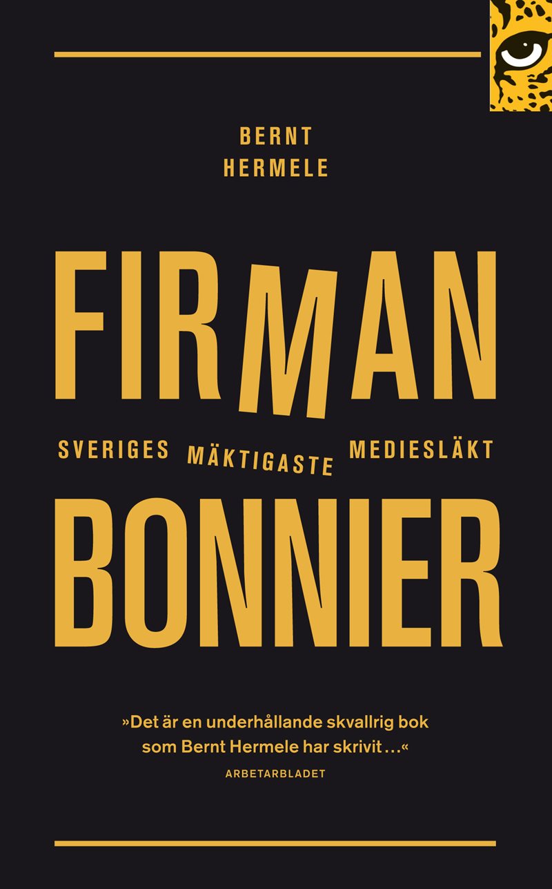 Firman : Bonnier - Sveriges mäktigaste mediesläkt