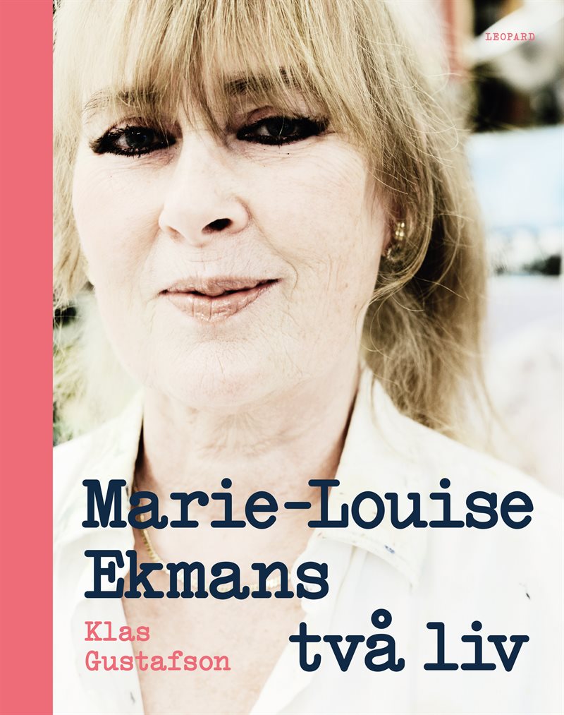 Marie-Louise Ekmans två liv