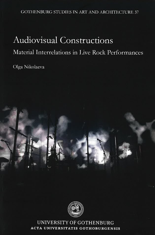 Audiovisual constructions : material interrelations in live rock performances