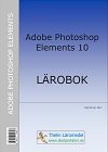 Photoshop Elements 10 - Lärobok