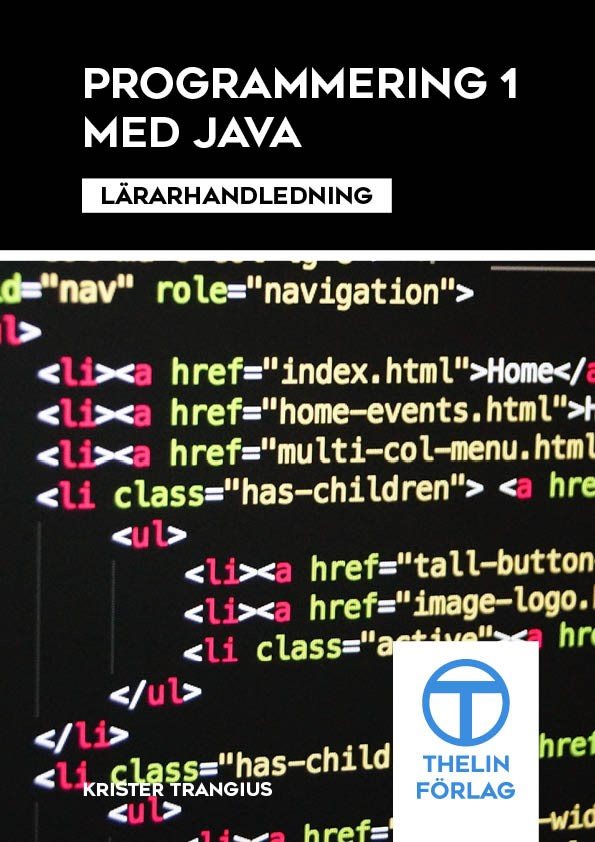 Programmering 1 med Java - Lärarhandledning