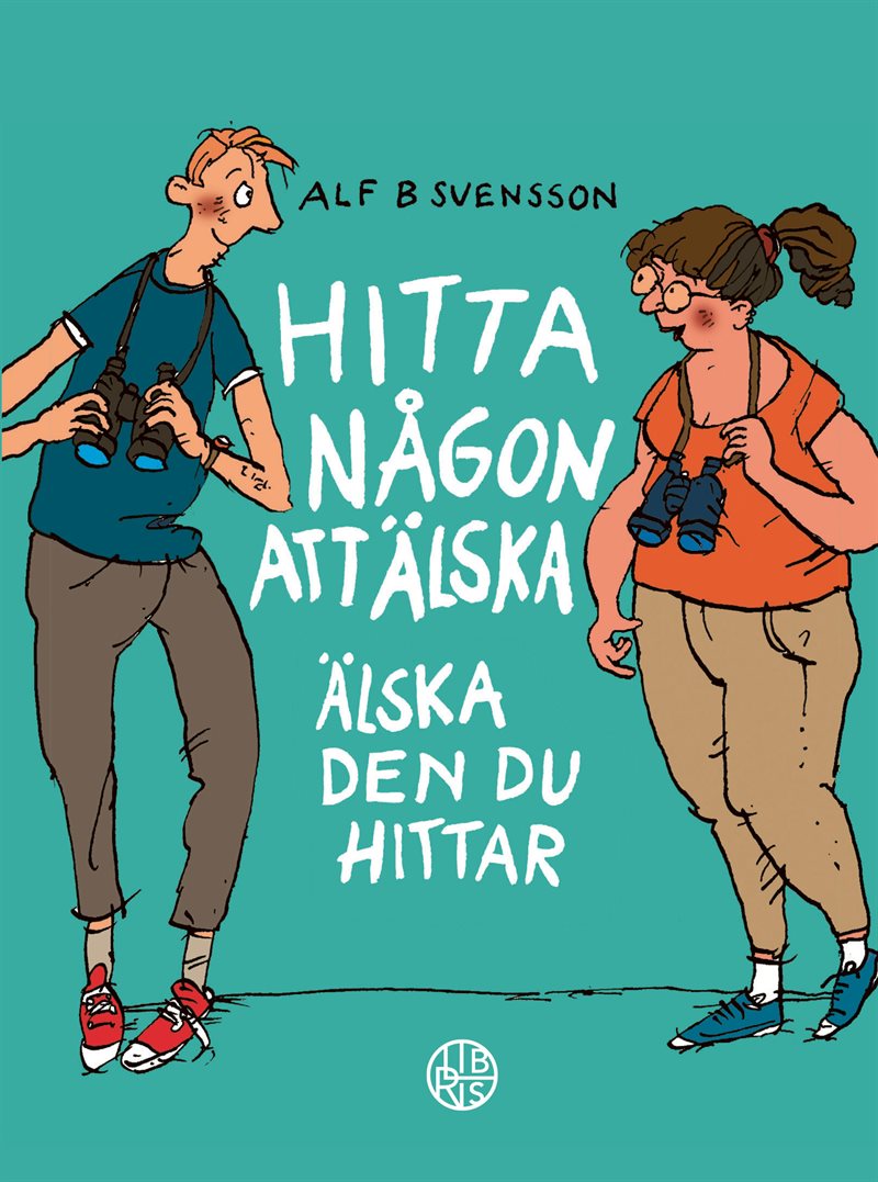 Hitta någon att älska : älska den du hittat