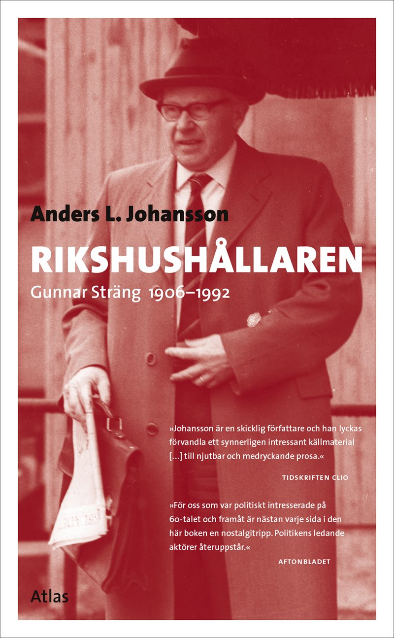 Rikshushållaren : Gunnar Sträng 1906-1992