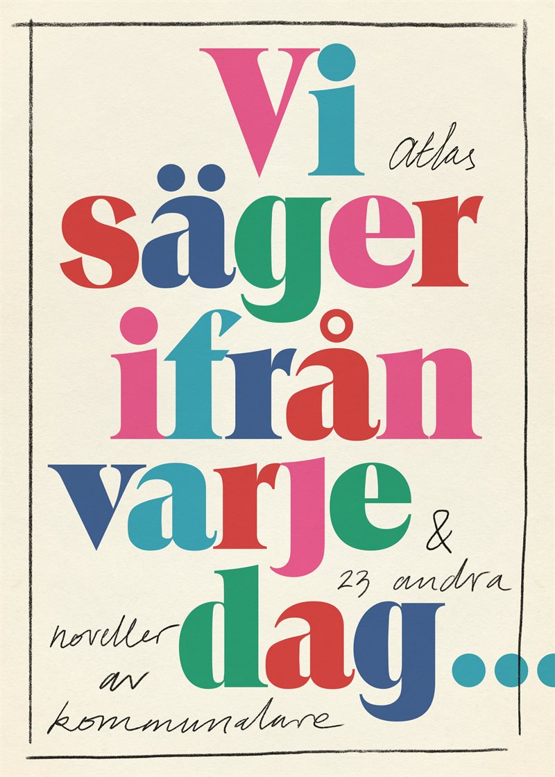 Vi säger ifrån varje dag