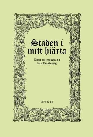 Staden i mitt hjärta : poesi och transpiranto från Grönköping