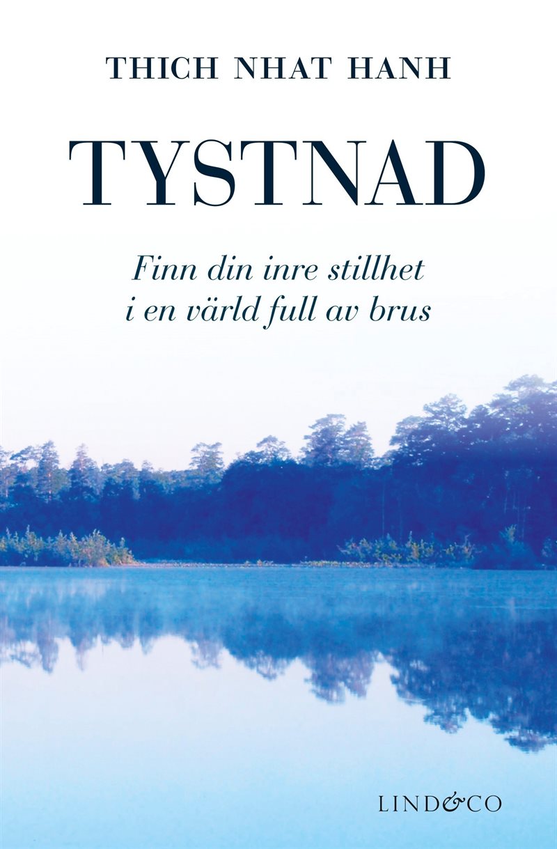 Tystnad : finn din inre stillhet i en värld full av brus