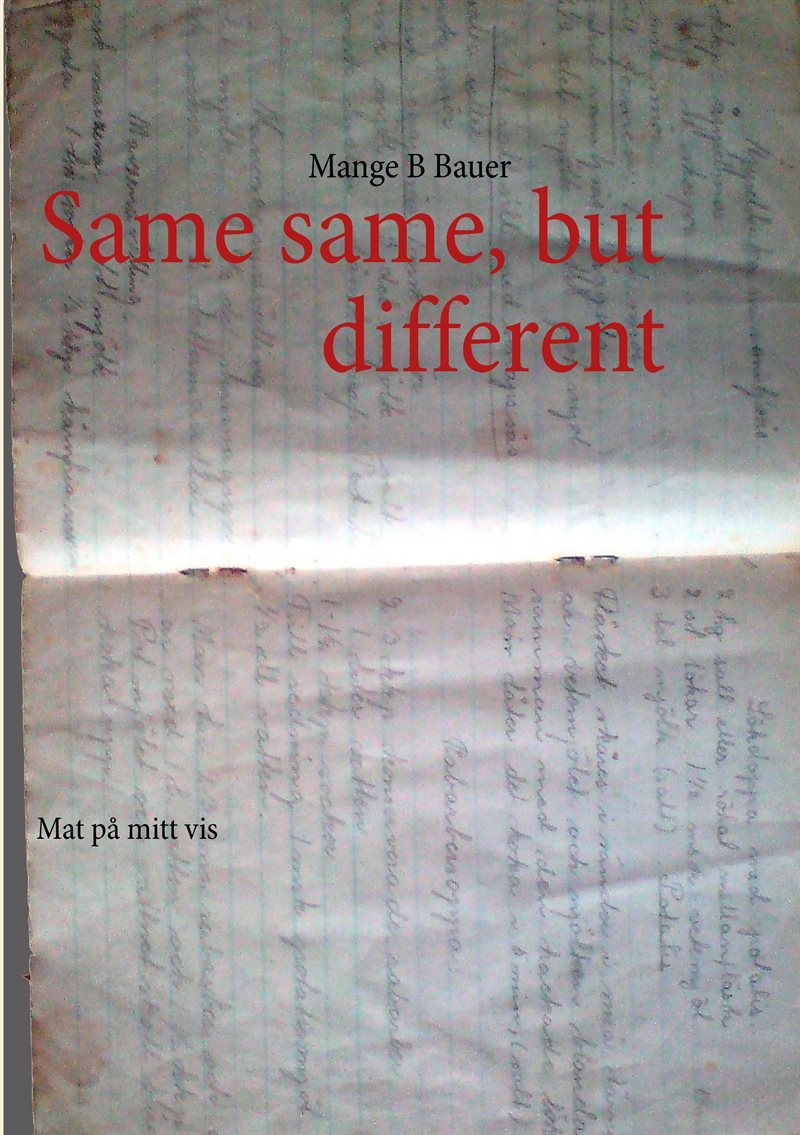 Same same but different : mat på mitt vis