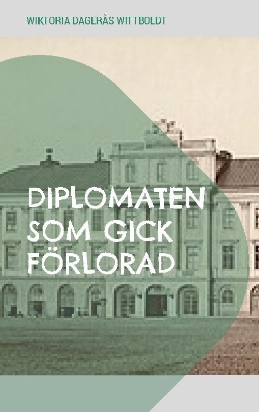 Diplomaten som gick förlorad