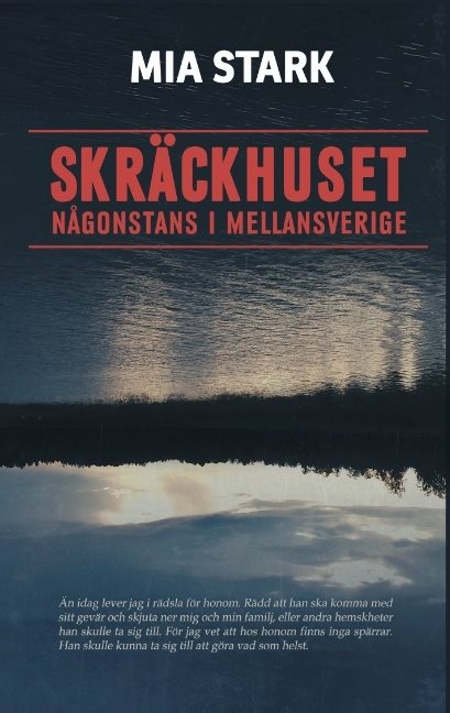 Skräckhuset någonstans i mellansverige