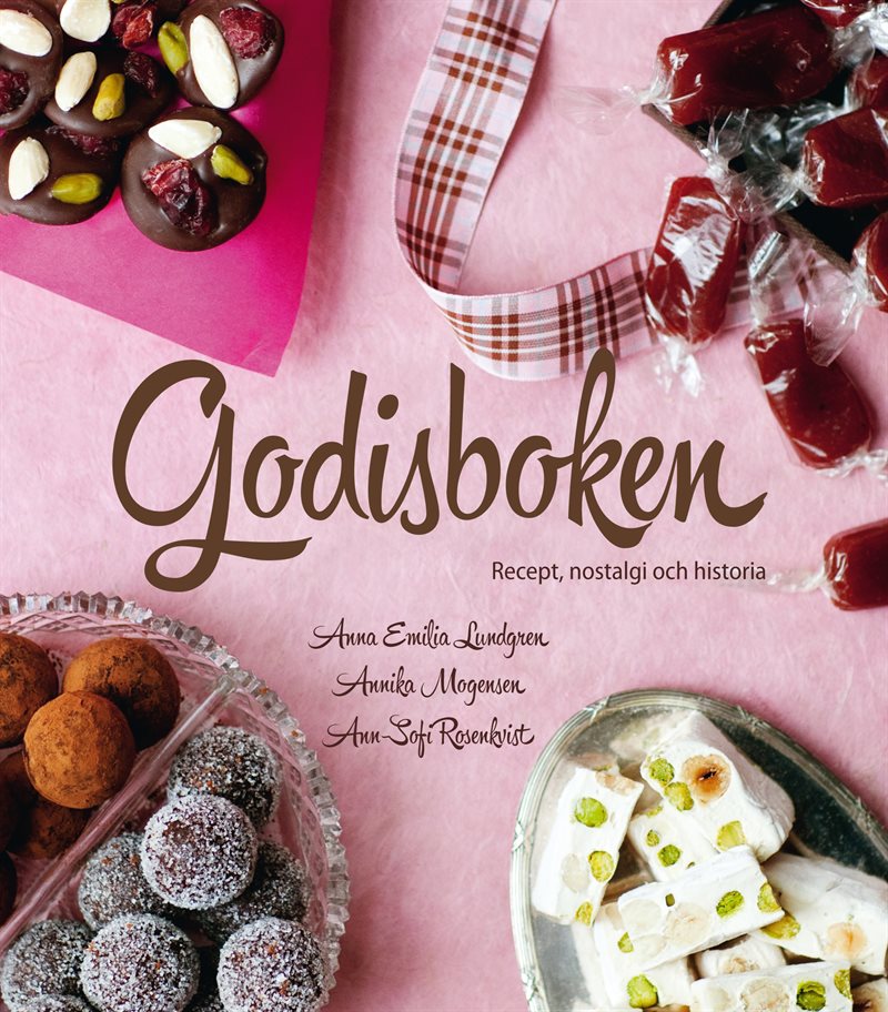 Godisboken : recept, nostalgi och historia