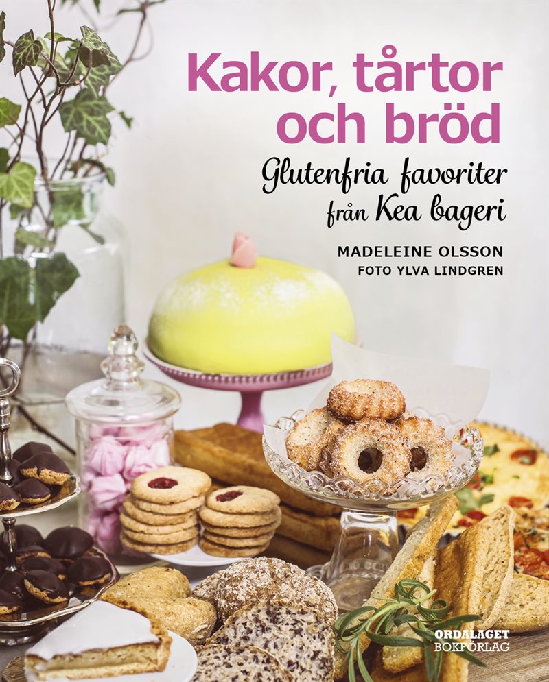 Kakor, tårtor och bröd : glutenfria favoriter från Kea bageri