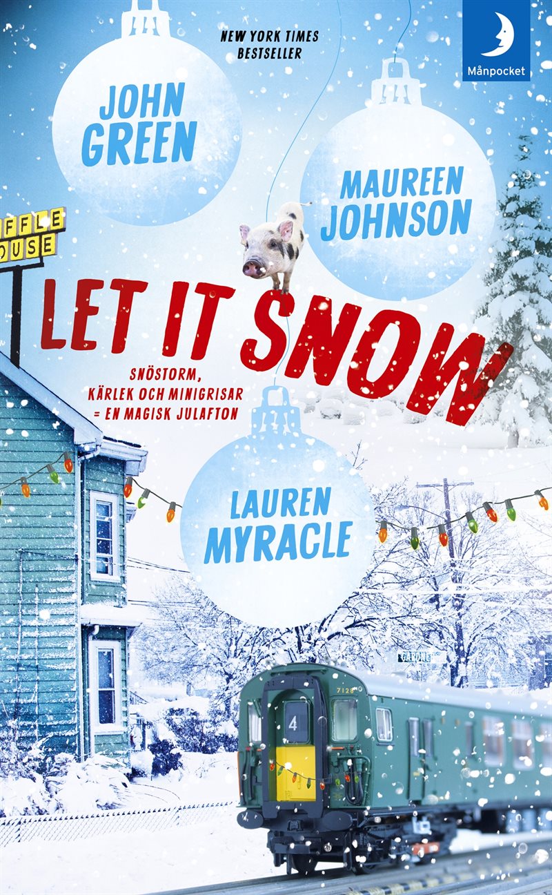 Let it snow : magisk julhelg i tre delar