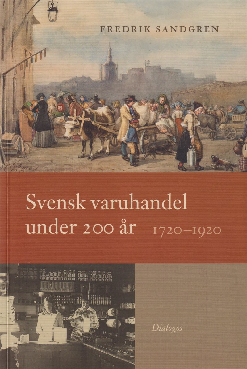 Svensk varuhandel under 200 år : 1720-1920