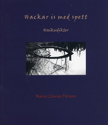 Hackar is med spett : haikudikter