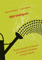 ESD Dialogues : practical approaches to education for sustainable development