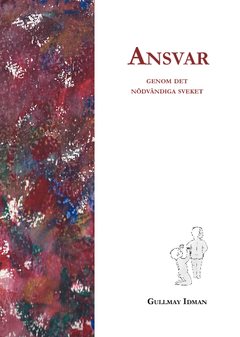 Ansvar : genom nödvändiga sveket