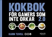 Kokbok för gamers som inte orkar 2.0