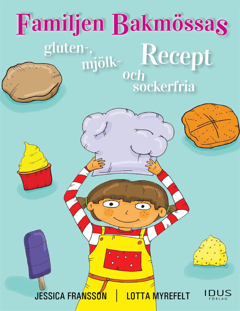 Familjen Bakmössas gluten-, mjölk- och sockerfria Recept