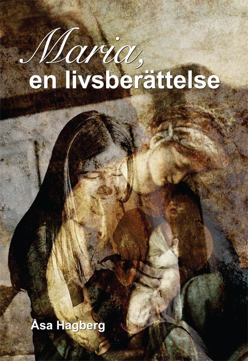 Maria : en livsberättelse