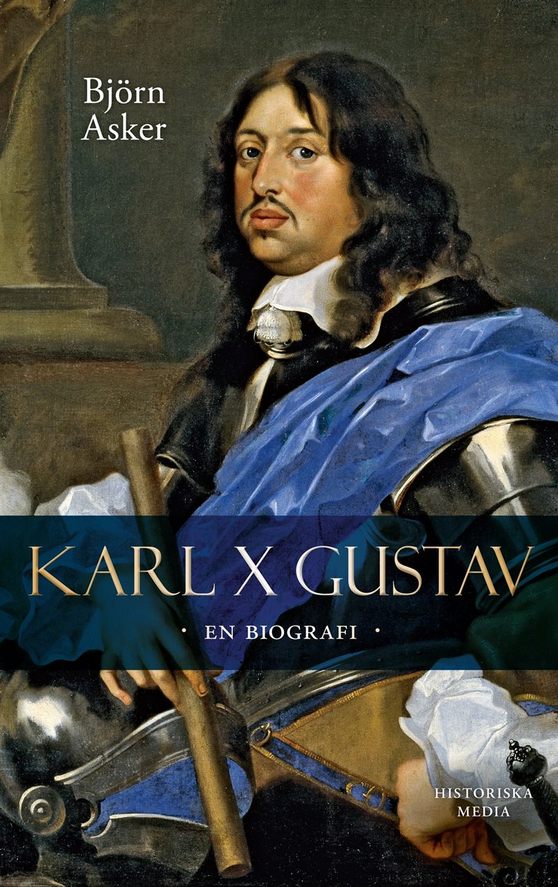 Karl X Gustav : en biografi