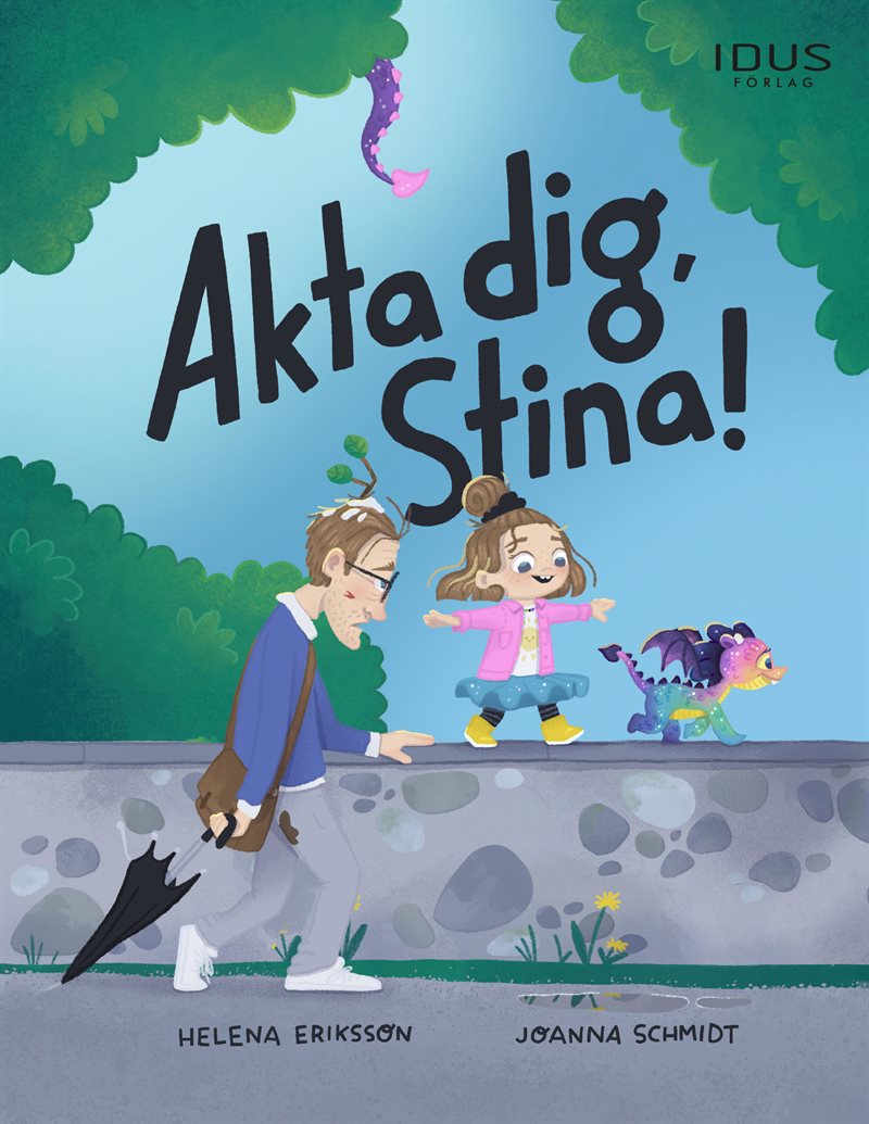 Akta dig, Stina!