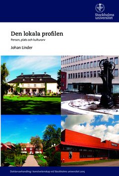 Den lokala profilen : person, plats och kulturarv