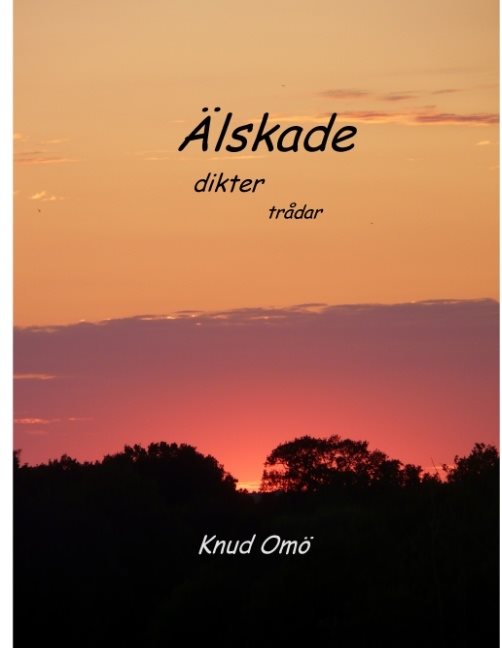 Älskade : dikter trådar