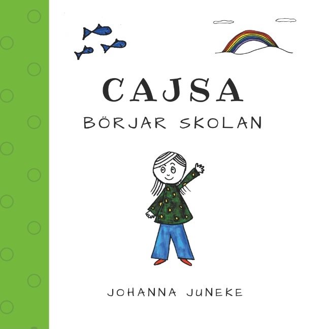 Cajsa börjar skolan