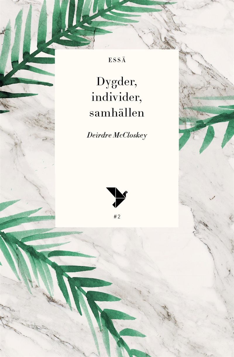 Dygder, individer, samhällen