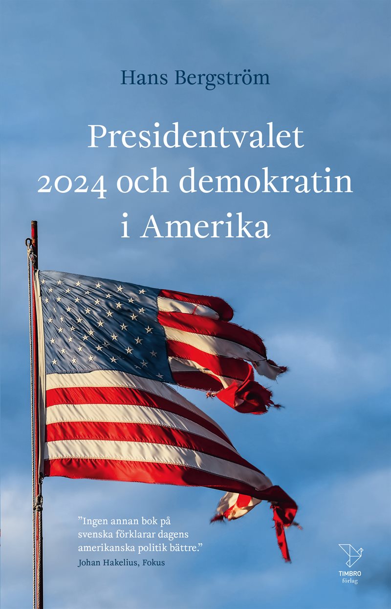 Presidentvalet 2024 och demokratin i Amerika