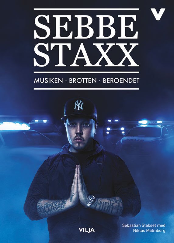 Sebbe Staxx : musiken, brotten, beroendet (lättläst)