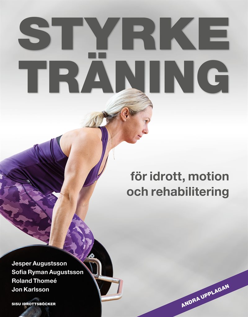 Styrketräning för idrott, motion och rehabilitering