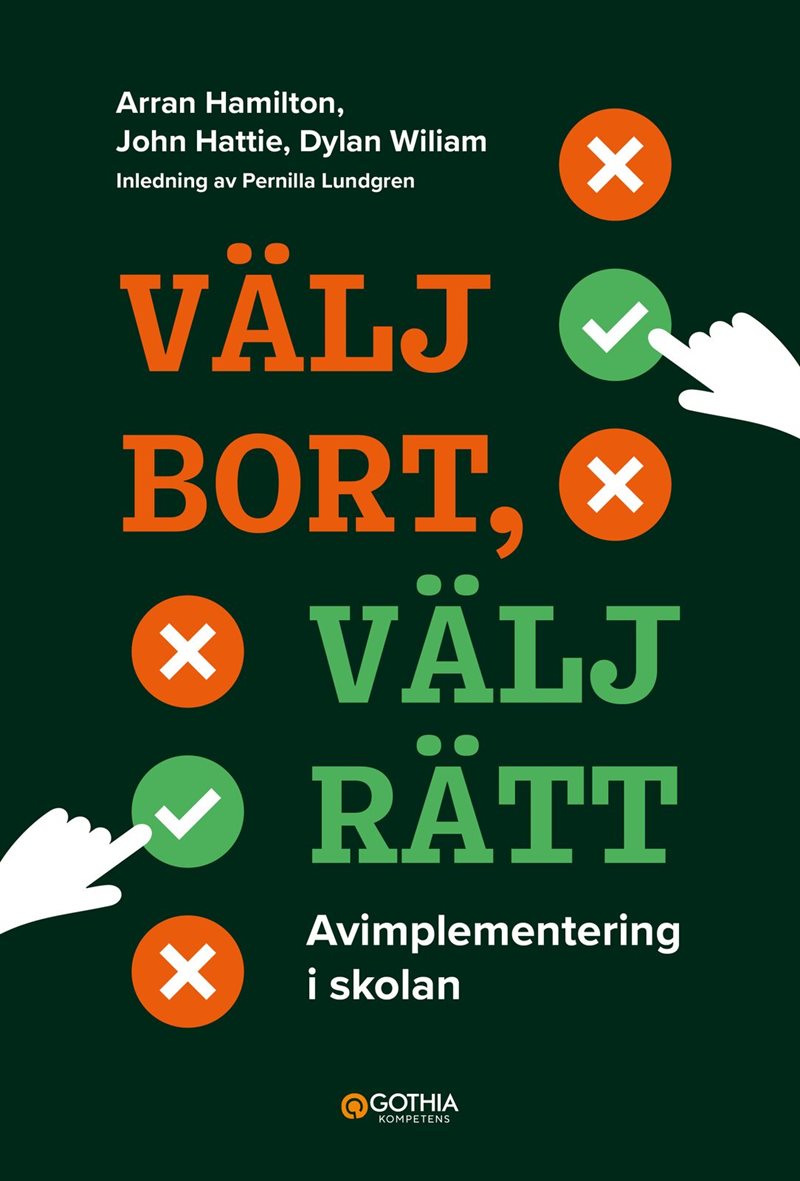 Välj bort, välj rätt – avimplementering i skolan
