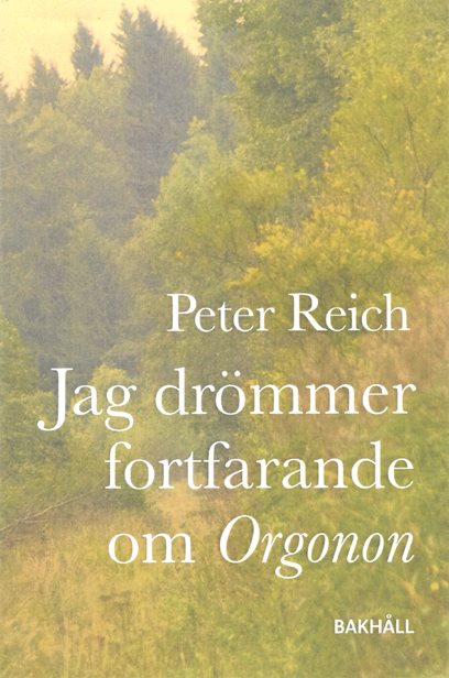 Jag drömmer fortfarande om Orgonon