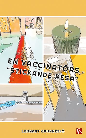 En vaccinatörs "stickande resa"