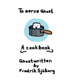 To serve ghost : a cookbook